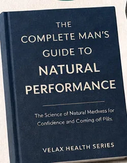 The Complete Man’s Guide to Natural Performance