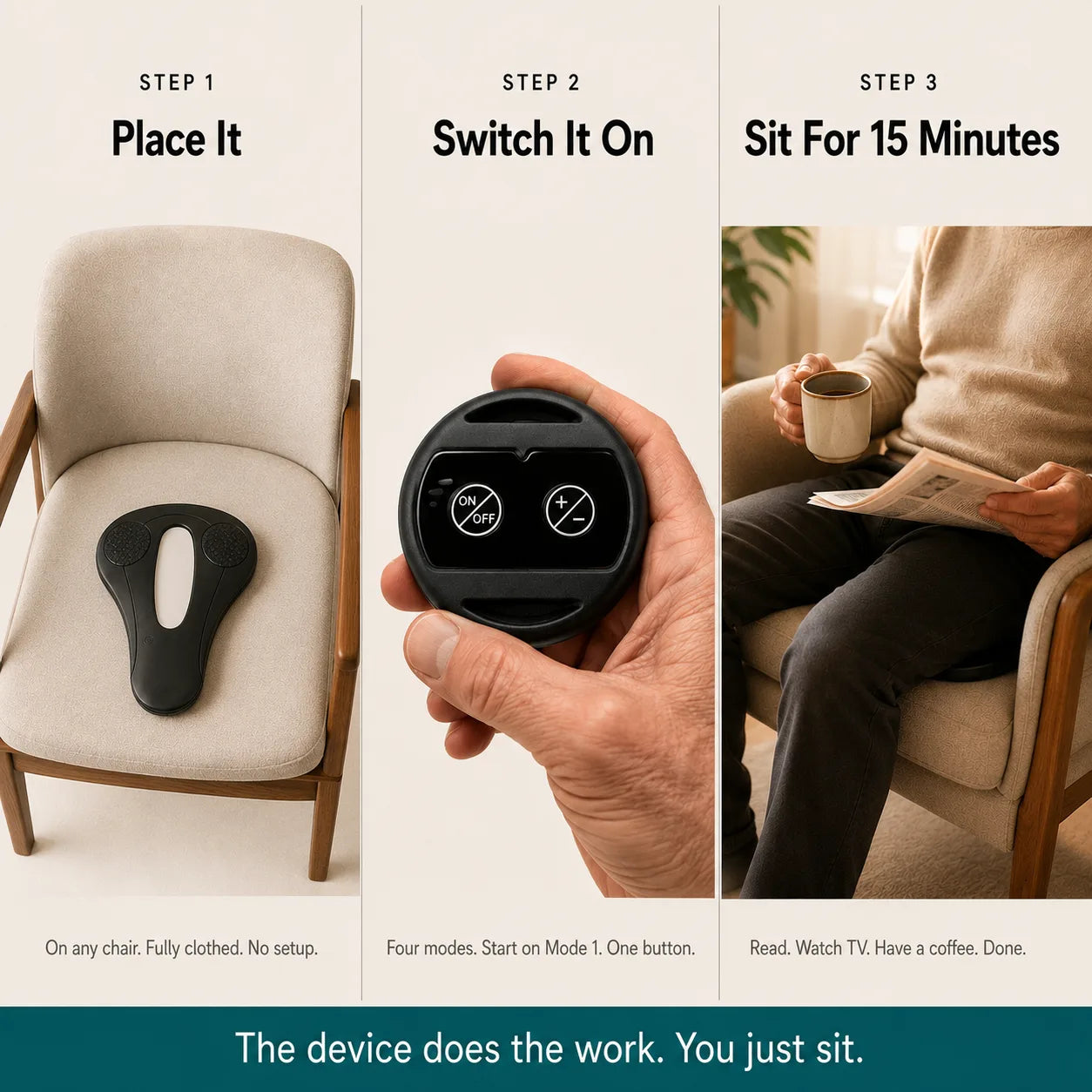 Three steps — place it, switch it on, sit for 15 minutes